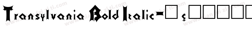 Transylvania Bold Italic字体转换